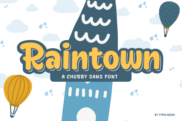 Raintown: The Font That Elevates Your Campaigns with Joy and Style